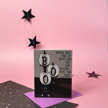 Load image into Gallery viewer, Believe only half of what you see,...