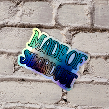 Load image into Gallery viewer, Made of STARDUST