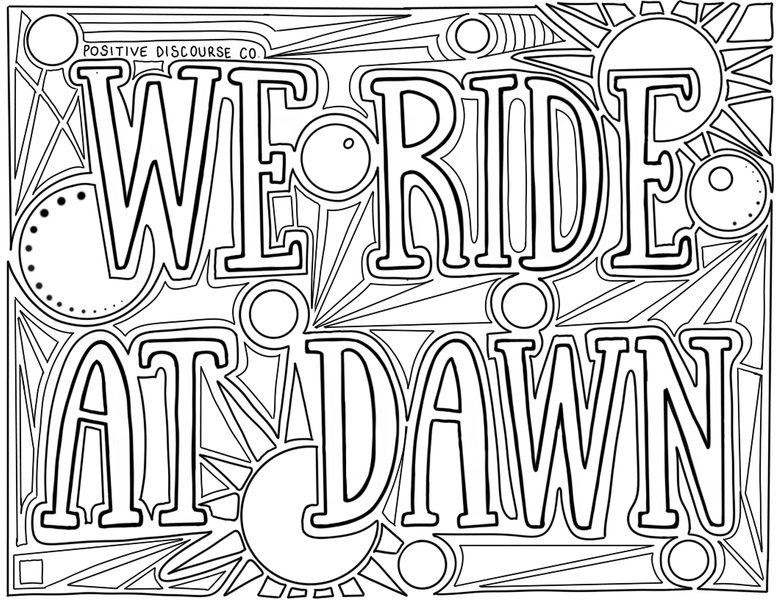 We Ride At Dawn: A Call to Action