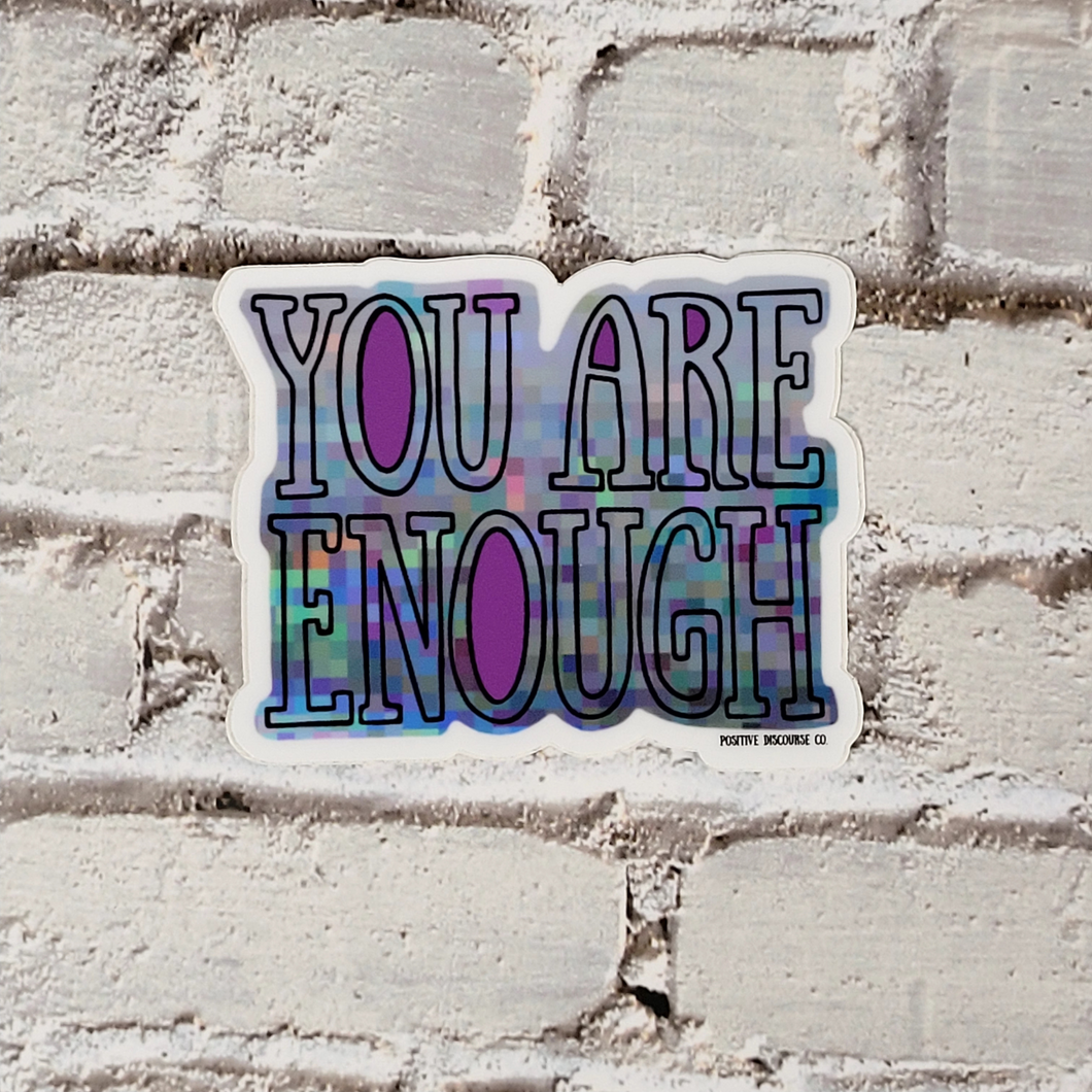 You ARE enough